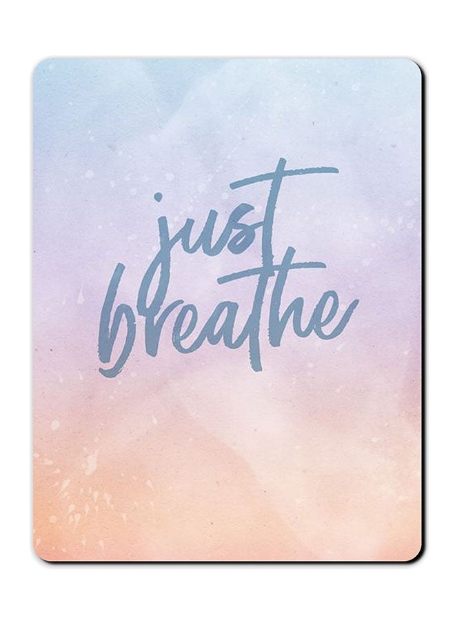 Theodor Just Breathe Printed Anti-Slip Mousepad Multicolour
