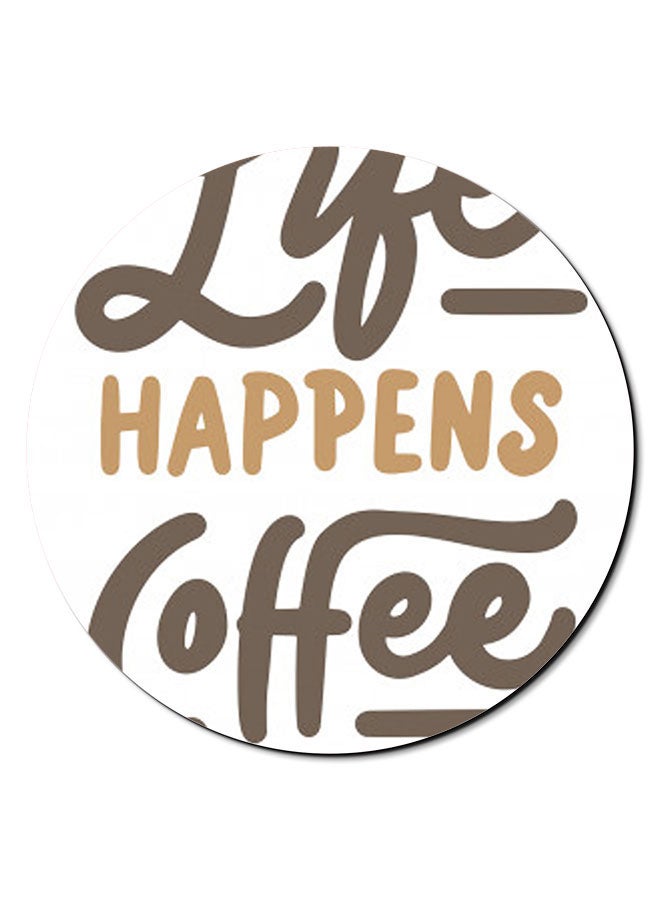 Theodor Life Happens Coffee Helps Printed Smooth Anti-Slip Mousepad White/Brown - Image 1