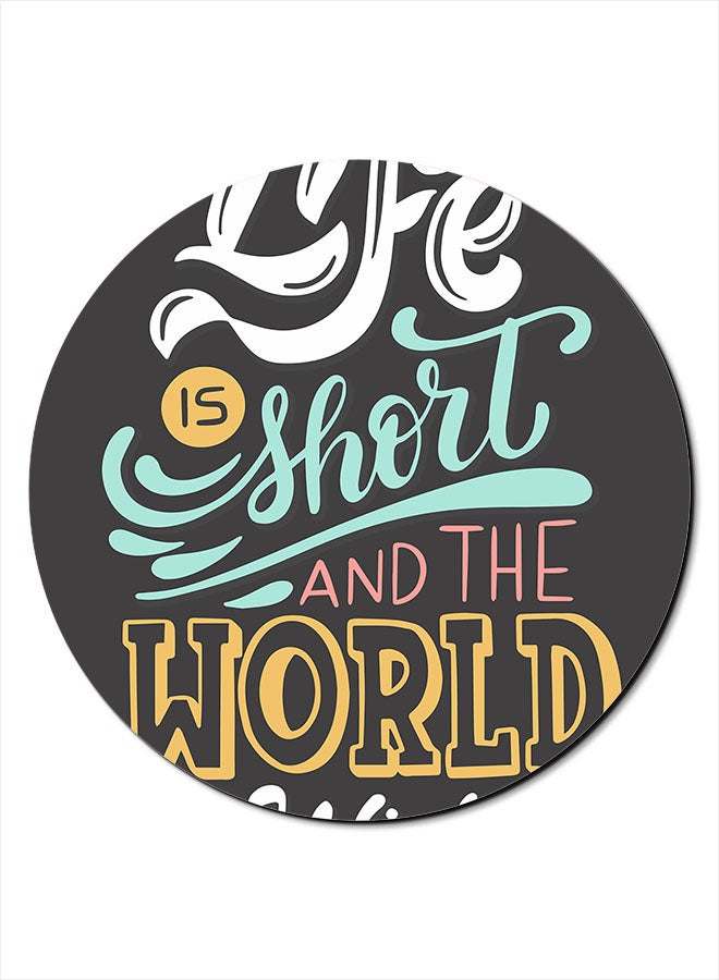 ثيودور "لوحة ماوس ناعمة مضادة للانزلاق مطبوعة بعبارة "Life Is Short" متعدد الألوان - Image 1