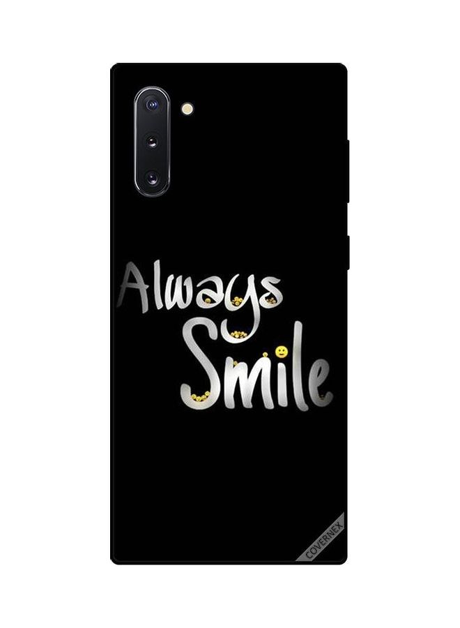 Covernex Samsung Galaxy Note 10 Protective Case Cover Printed Featuring Always Smile DESIGN_0006 - Image 1