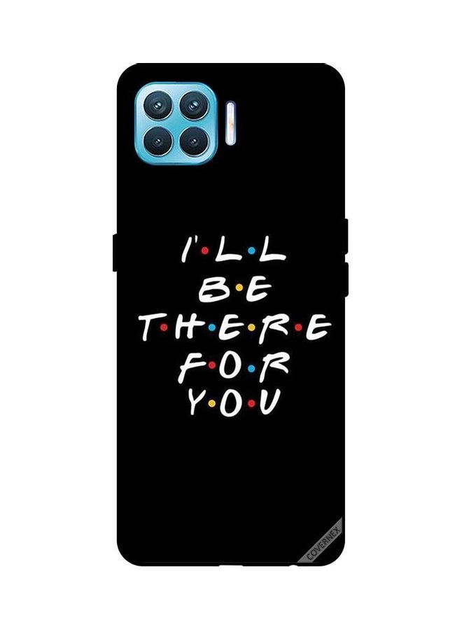Covernex Oppo F17 Pro Protective Case Cover Printed Featuring I Will Be There For You DESIGN_0147 - Image 1