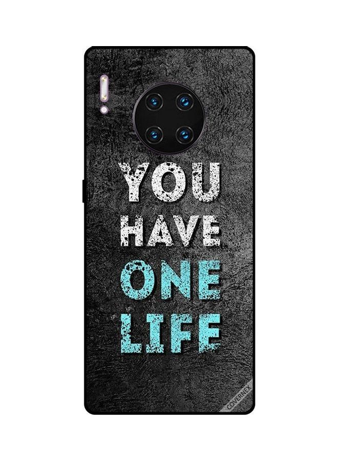 Covernex Protective Case Cover For Huawei Mate 30 Pro You Have One Life - Image 1
