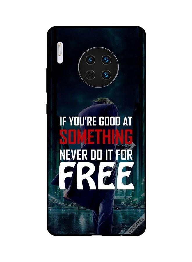 Covernex Huawei Mate 30 Protective Case Cover Printed Featuring If You Are Good At Something DESIGN_0148 - Image 1