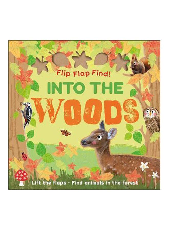 Flip Flap Find Into The Woods Paperback English by Dk - 2021 