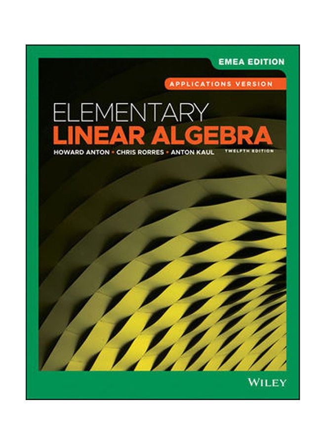 Elementary Linear Algebra Applications Version 12Th Edition Emea Edition paperback english - 2020 