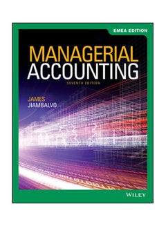 Managerial Accounting 7Th Edition Emea Edition Paperback English by Jiambalvo - 2020 
