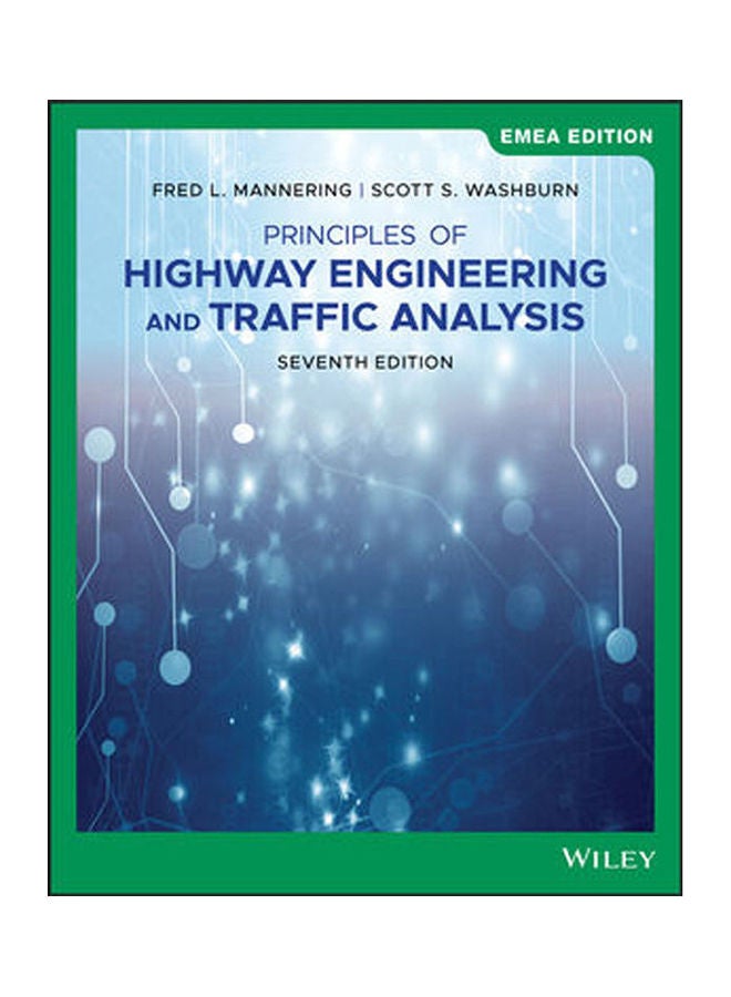 Principles Of Highway Engineering And Traffic Analysis 7Th Edition Emea Edition Paperback English by Mannering - 38545