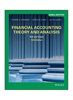 Financial Accounting Theory And Analysis- Text And Cases 12Th Edition Emea Edition Paperback English by Schroeder - 38544 