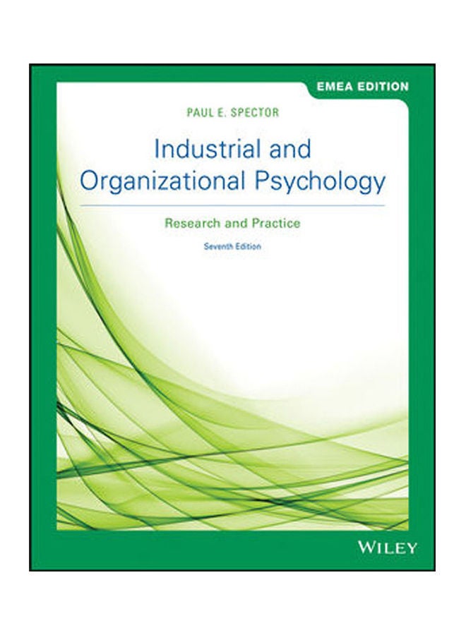 Industrial And Organizational Psychology- Research And Practice 7Th Edition Emea Edition Paperback English by Spector - 2020