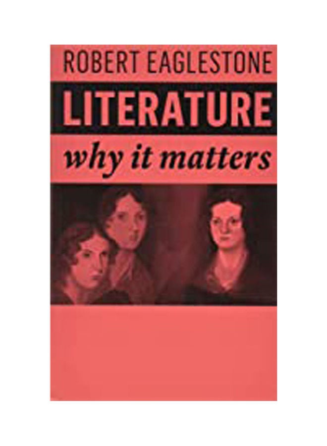 Literature: Why It Matters Paperback English by robert eaglestone - 2019 