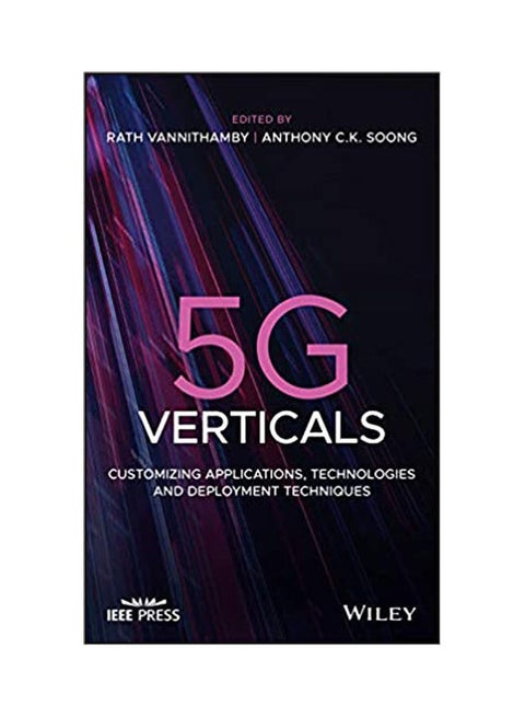 5G Verticals: Customizing Applications, Technologies and Deployment Techniques paperback english - 2020