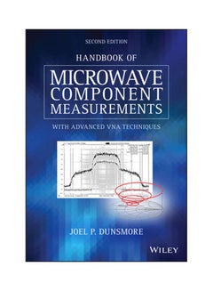 Handbook Of Microwave Component Measurements: With Advanced Vna Techniques, 2Nd Edition Paperback English by Dunsmore - 38545