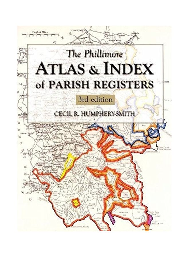 The Phillimore Atlas And Index Of Parish Registers hardcover english