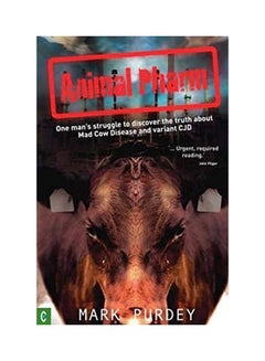 Animal Pharm: One Man's Struggle To Discover The Truth About Mad Cow Disease And Variant CJD paperback english