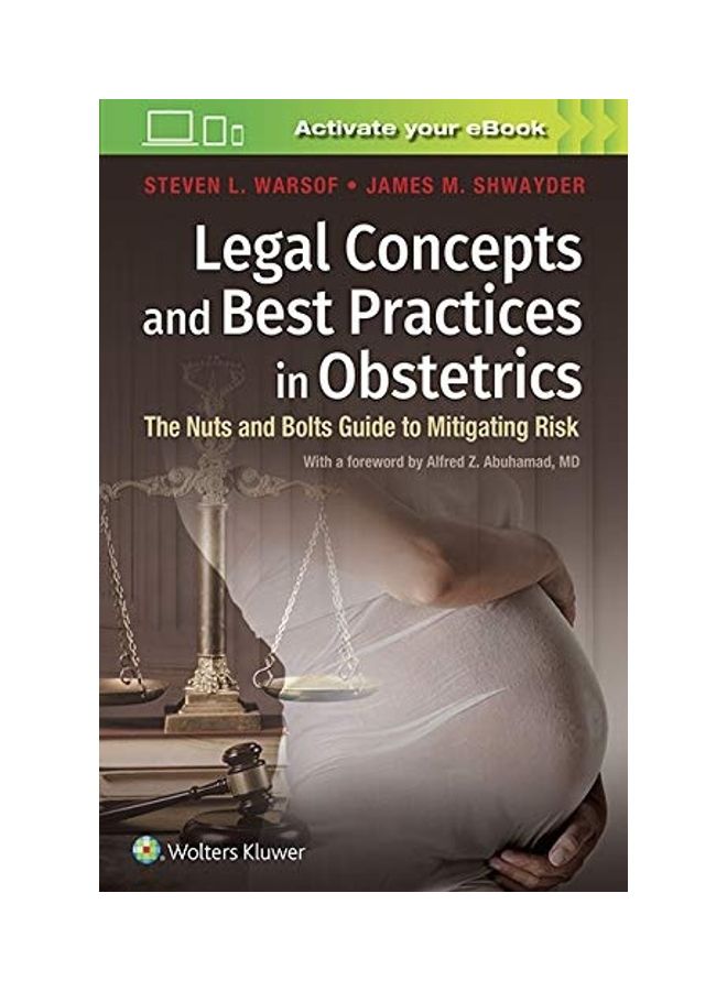 Legal Concepts And Best Practices In Obstetrics: The Nuts And Bolts Guide To Mitigating Risk Paperback English by Steven Warsof 