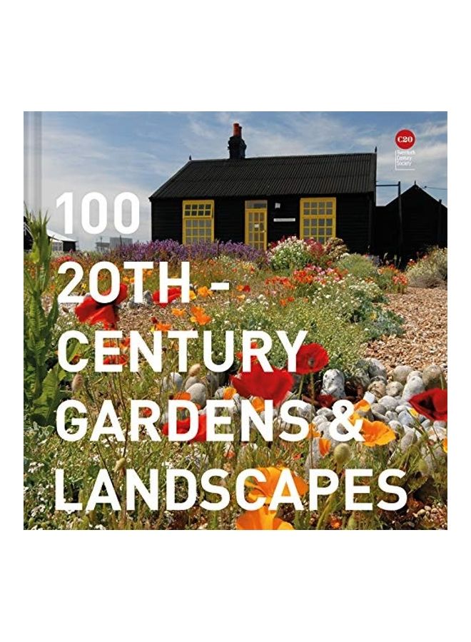 100 20th-Century Gardens And Landscapes Hardcover English by Twentieth Century Society 