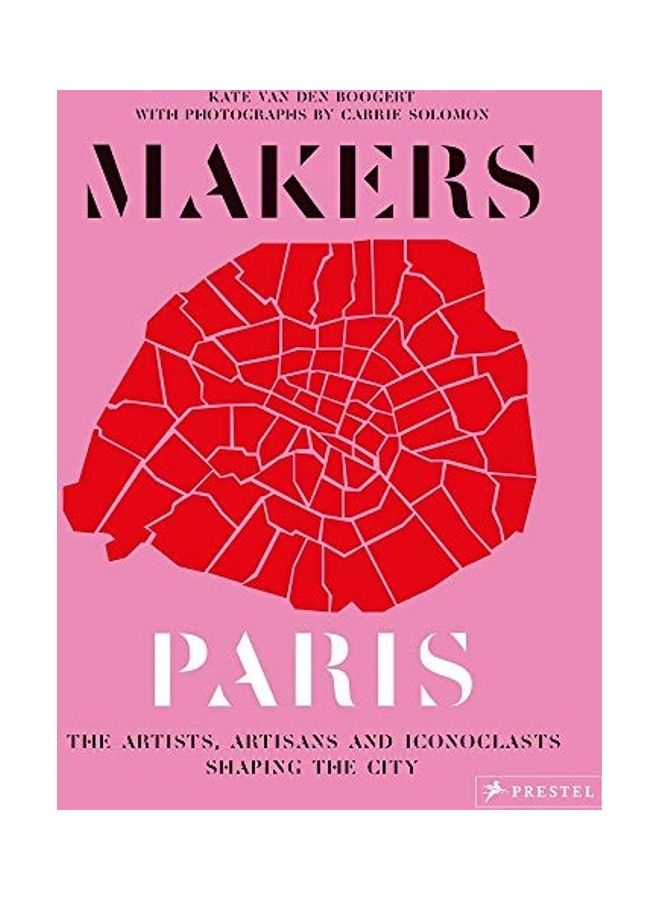 Makers Paris Hardcover English by Kate Van Den Boogert 
