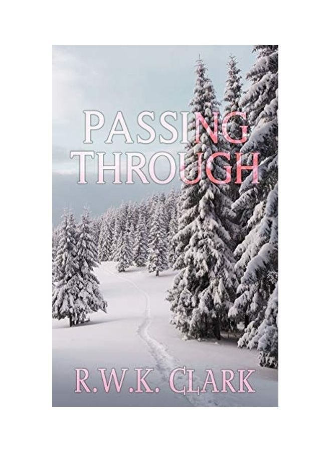 Passing Through Paperback English by R. W. K. Clark