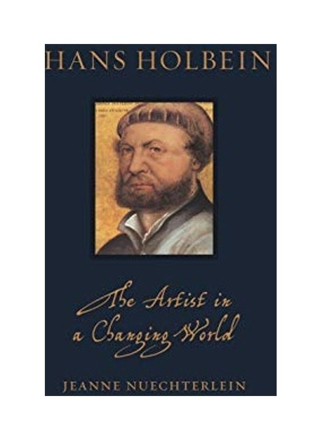 null - Hans Holbein: The Artist in a Changing World Hardcover English by Jeanne Nuechterlein - 43962 - Image 1