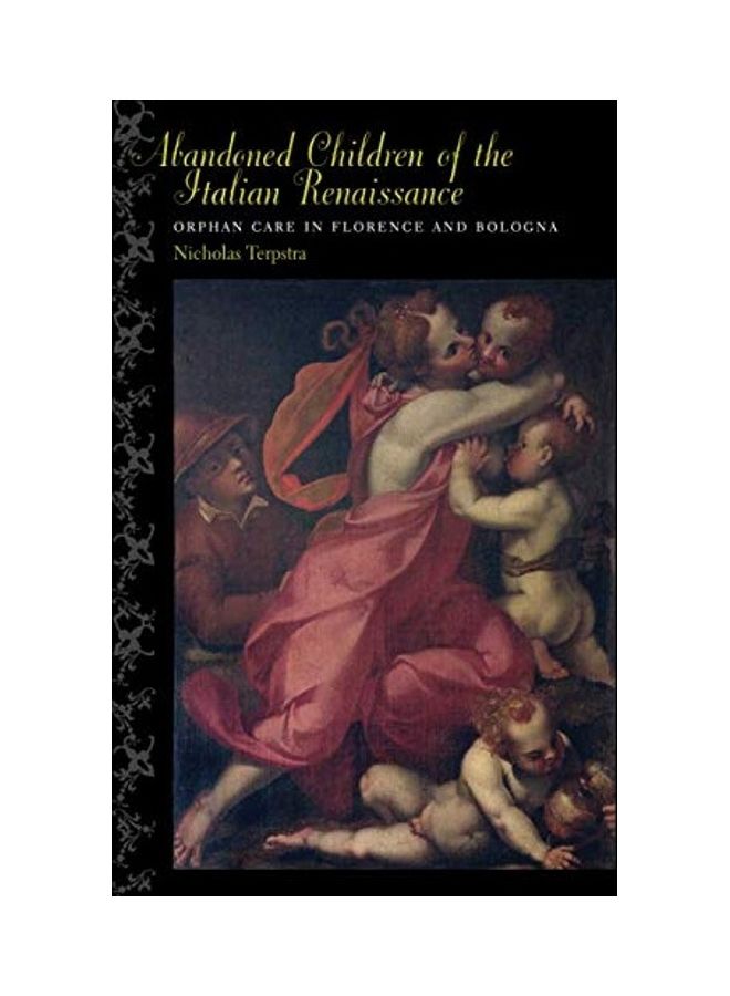 Abandoned Children Of The Italian Renaissance paperback english