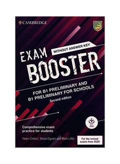 Exam Booster for B1 Preliminary and B1 Preliminary for Schools Without Answer Key with Audio for the Revised 2020 Exams: Comprehensive Exam Practice f paperback english