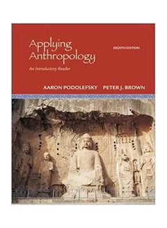 Applying Anthropology Paperback English by Aaron Podolefsky - 2006 