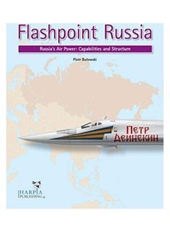 Flashpoint Russia: Russia's Air Power: Capabilities and Structure Paperback English by Piotr Butowski - 43641