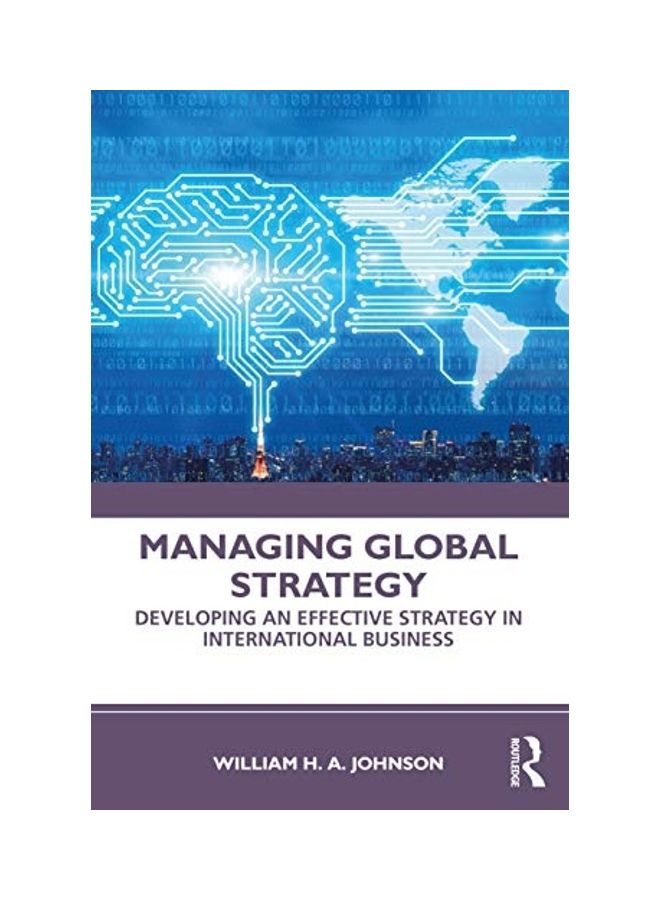 Managing Global Strategy Paperback English by William H. a. Johnson