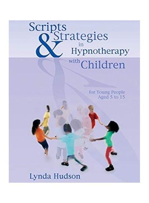 Scripts And Strategies In Hypnotherapy With Children hardcover english