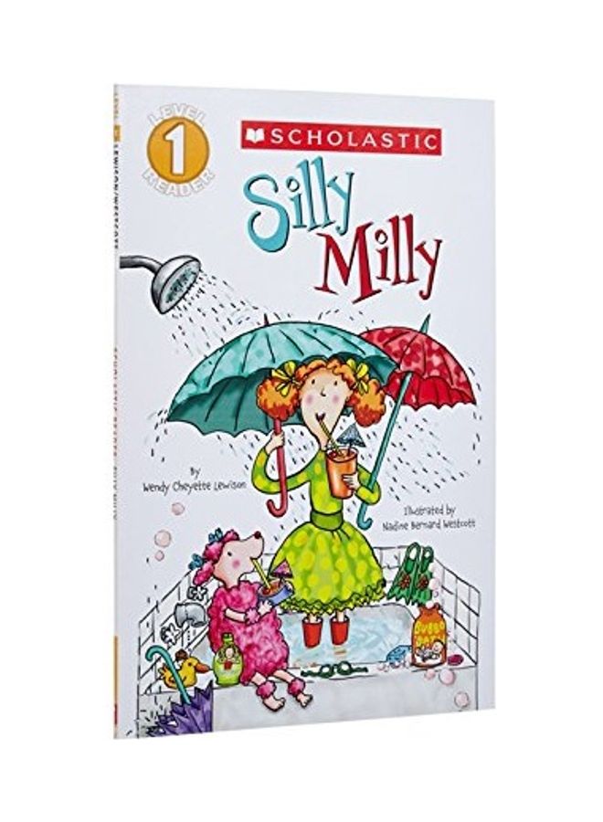 Scholastic Reader Level 1: Silly Milly Paperback English by Wendy Cheyette Lewison