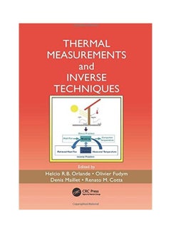 Thermal Measurements And Inverse Techniques paperback english