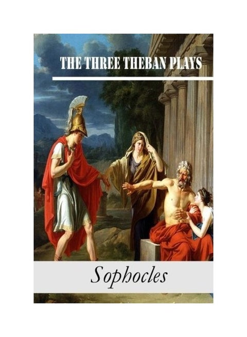 The Three Theban Plays: Antigone; Oedipus the King; Oedipus at Colonus paperback english