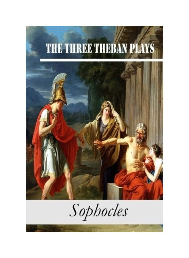The Three Theban Plays: Antigone; Oedipus the King; Oedipus at Colonus paperback english
