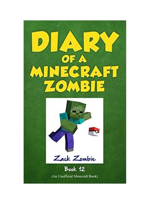 Diary Of A Minecraft Zombie, Book 12: Pixelmon Gone! paperback english