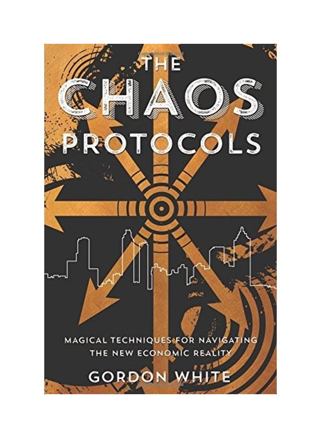 The Chaos Protocols: Magical Techniques for Navigating the New Economic Reality paperback english