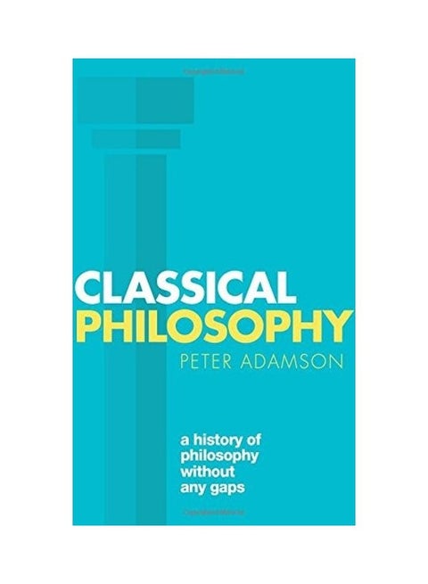 Classical Philosophy Paperback English by Peter Adamson