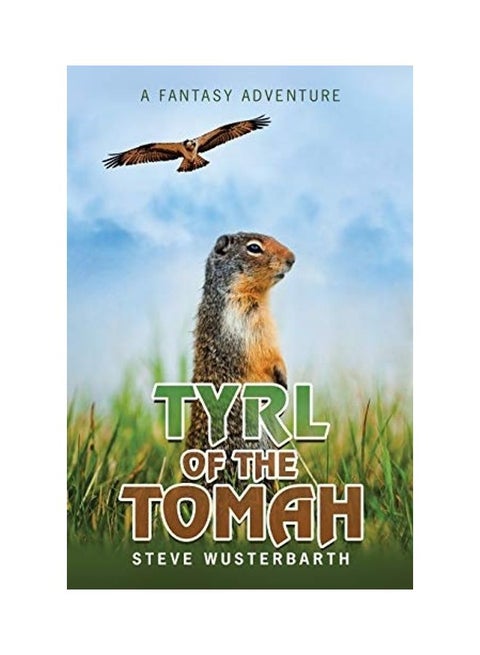 Tyrl of the Tomah: A Fantasy Adventure paperback english