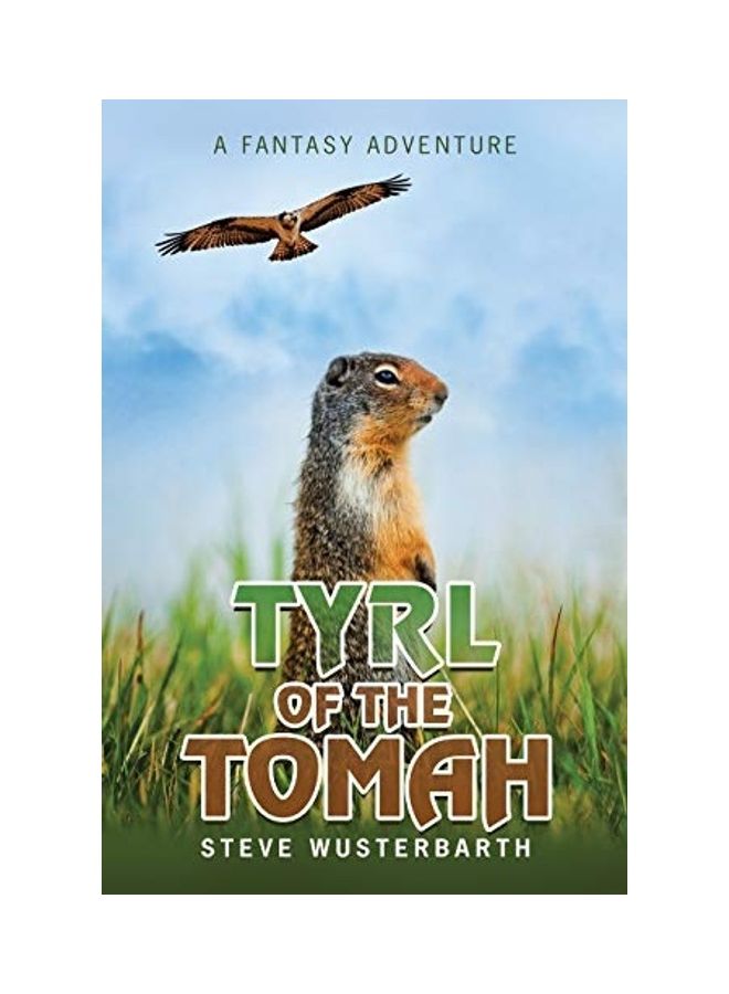 Tyrl of the Tomah: A Fantasy Adventure paperback english
