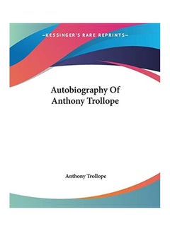 Autobiography Of Anthony Trollope paperback english