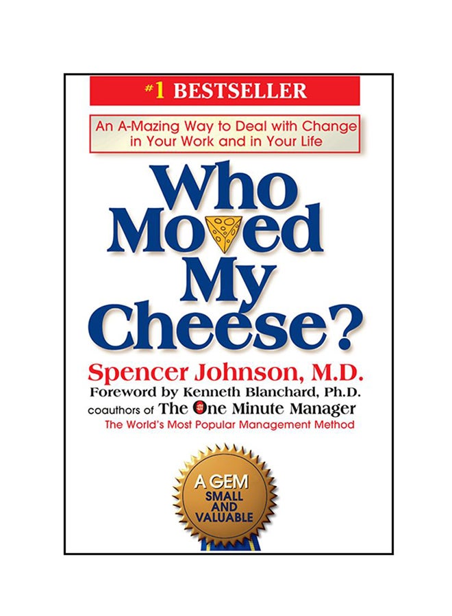 Who Moved My Cheese: An Amazing Way To Deal With Change In Your Work And In Your Life Paperback English by Spencer Johnson - 35795  - Image 1