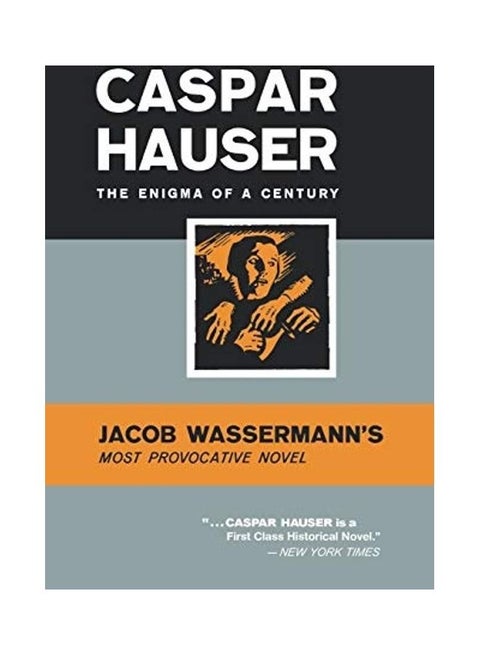 Caspar Hauser: The Enigma of a Century paperback english