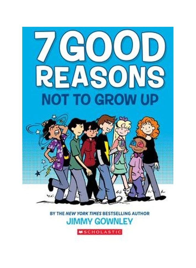 7 Good Reasons Not To Grow Up Paperback English by Jimmy Gownley - 2020 