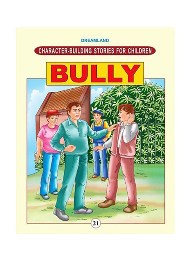 Character Building Stories For Children: Bully paperback english - 2014