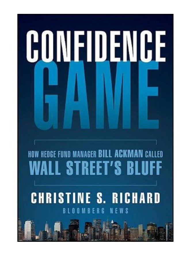 Confidence Game: How Hedge Fund Manager Bill Ackman Called Wall Street's Bluff Audiobook English by Richard - 2011 