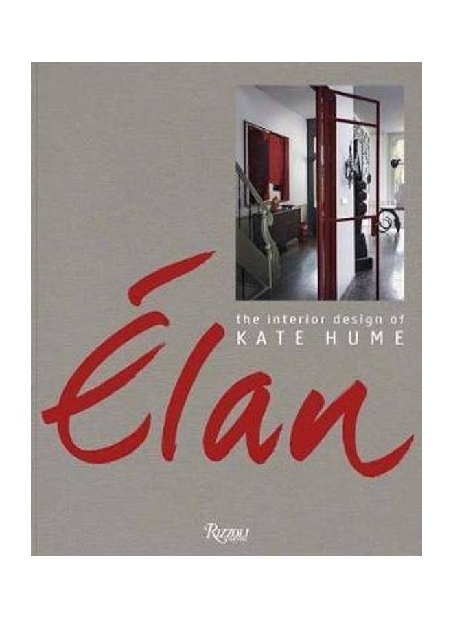 Elan: The Interior Design Of Kate Hume Paperback English by Kate Hume 