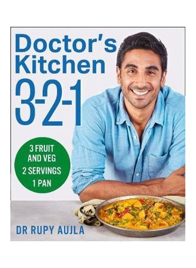 Doctor's Kitchen 3-2-1: 3 Portions Of Fruit And Veg, Serving 2 People, Using 1 Pan Paperback English by Dr Rupy Aujla