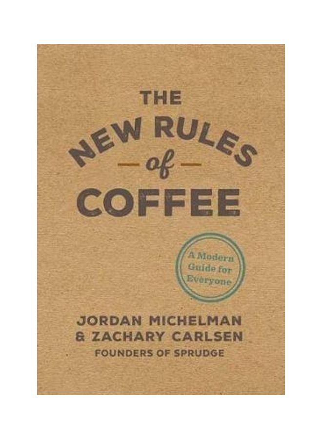 null - The New Rules Of Coffee: A Modern Guide For Everyone paperback english - Image 1