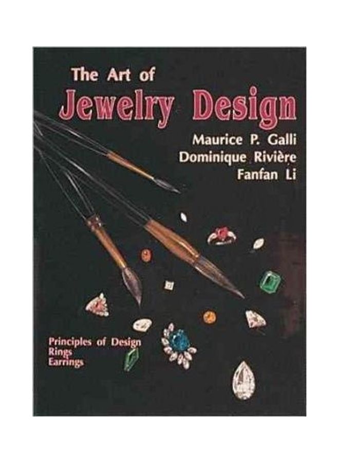 Art Of Jewelry Design Principles Of Design, Rings And Earrings Paperback English by Maurice P. Galli 