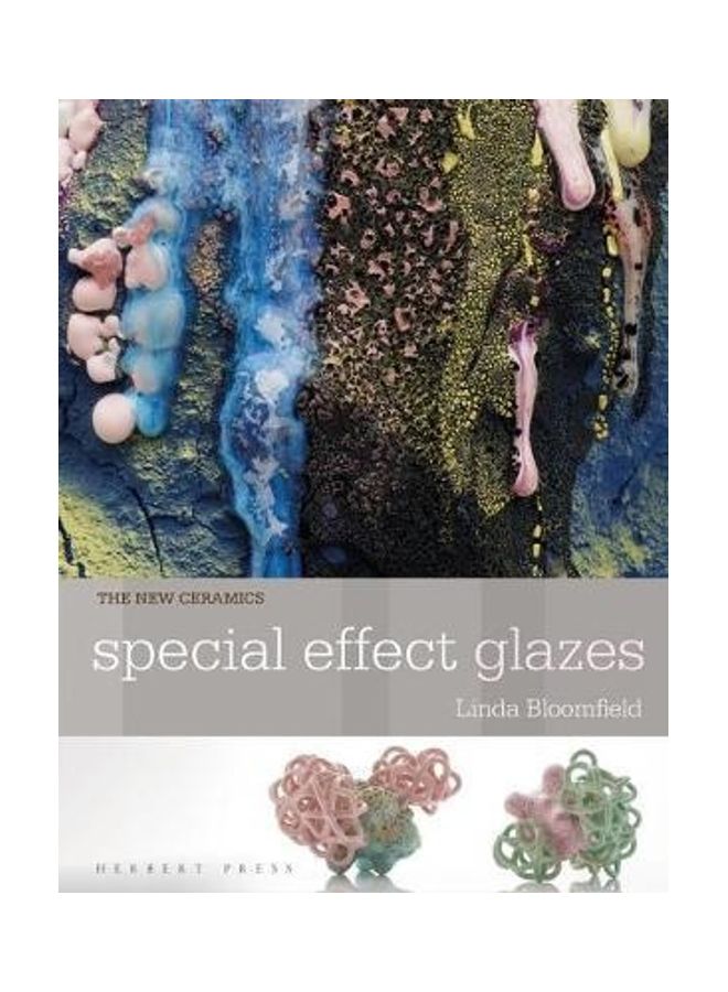 New Ceramics: Special Effect Glazes Paperback English by Linda Bloomfield - 38545 