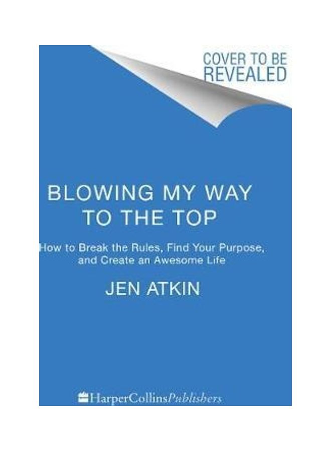 Blowing My Way To The Top Paperback English by Atkin Jen - 44175 